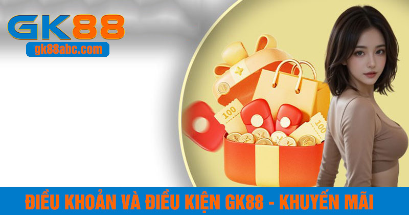 Điều khoản và điều kiện GK88 về khuyến mãi